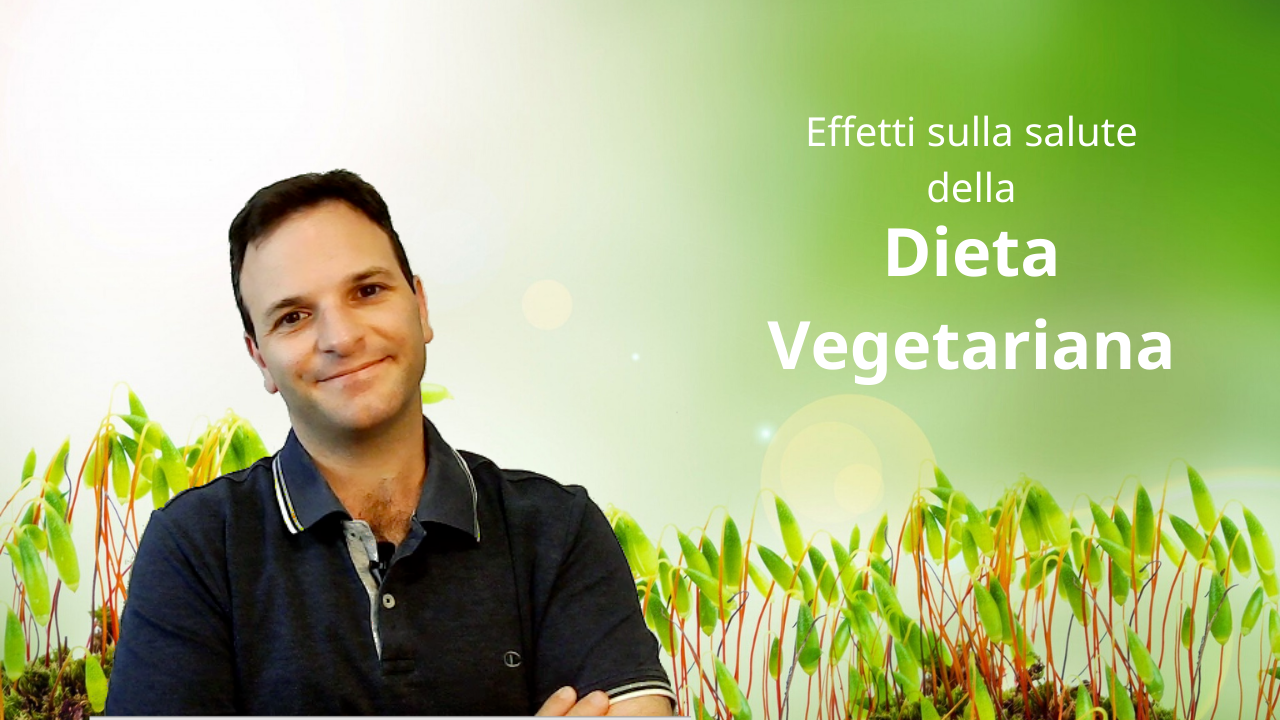 La dieta vegetariana, parte seconda: effetti sulla salute
